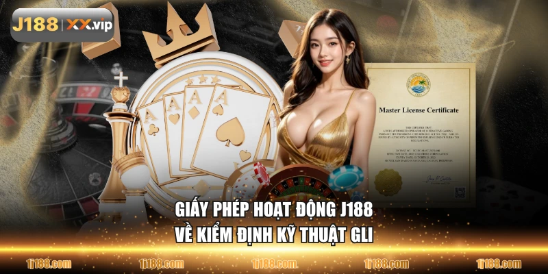 Giấy phép hoạt động J188 về kiểm định kỹ thuật GLI