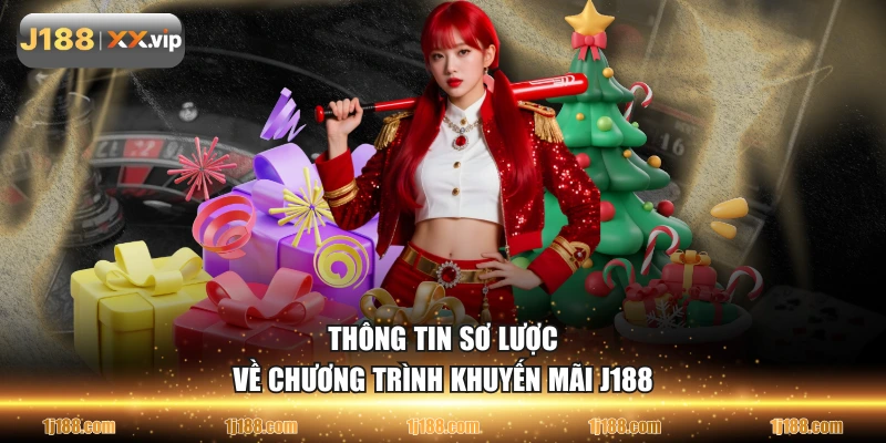 Thông tin sơ lược về chương trình khuyến mãi J188